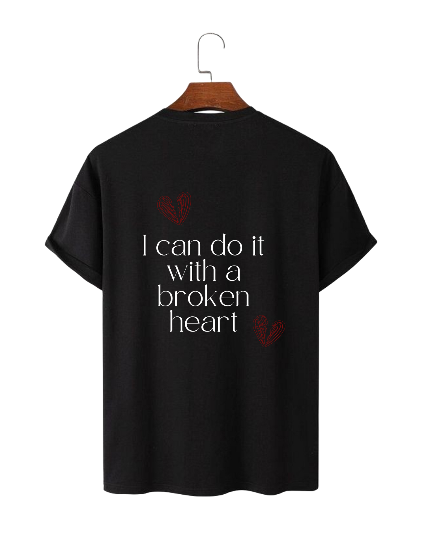 I Can Do it With a Broken Heart Oversize Unisex T-shirt